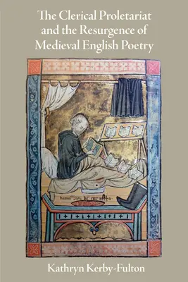 A klerikális proletariátus és a középkori angol költészet újjáéledése - The Clerical Proletariat and the Resurgence of Medieval English Poetry