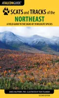 Scats and Tracks of the Northeast: A Field Guide to the Signs of 70 Wildlife Species (A Field Guide to the Signs of 70 Wildlife Species). - Scats and Tracks of the Northeast: A Field Guide to the Signs of 70 Wildlife Species