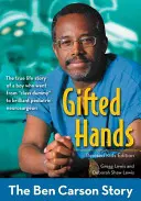 Tehetséges kezek, átdolgozott gyermekkiadás: Ben Carson története - Gifted Hands, Revised Kids Edition: The Ben Carson Story