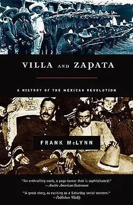 Villa és Zapata: A mexikói forradalom története - Villa and Zapata: A History of the Mexican Revolution