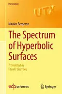 A hiperbolikus felületek spektruma - The Spectrum of Hyperbolic Surfaces