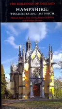Hampshire: Winchester és Észak - Hampshire: Winchester and the North