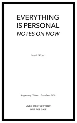 Minden személyes: Notes on Now - Everything is Personal: Notes on Now