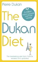 Dukan-diéta - A felülvizsgált és frissített kiadás - Dukan Diet - The Revised and Updated Edition