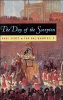 The Raj Quartet, Volume 2, Volume 2: The Day of the Scorpion (A skorpió napja) - The Raj Quartet, Volume 2, Volume 2: The Day of the Scorpion