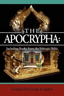 Az apokrifek: Az etióp Biblia könyvei - The Apocrypha: Including Books from the Ethiopic Bible