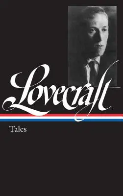 H. P. Lovecraft: Loa #155) - H. P. Lovecraft: Tales (Loa #155)