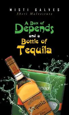 Egy doboz betét és egy üveg tequila - A Box of Depends & A Bottle of Tequila