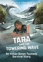 Tara és a hatalmas hullám - Egy indiai cunami túléléstörténet az Indiai-óceánon - Tara and the Towering Wave - An Indian Ocean Tsunami Survival Story