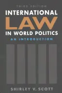 A nemzetközi jog a világpolitikában, harmadik kiadás - Bevezetés - International Law in World Politics, Third Edition - An Introduction