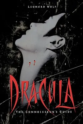 Drakula: Dracula: Az ínyencek kalauza - Dracula: The Connoisseur's Guide