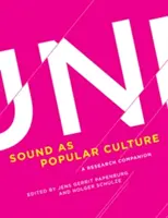 A hang mint populáris kultúra: A Research Companion - Sound as Popular Culture: A Research Companion