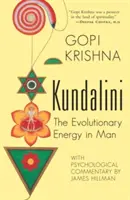 Kundalini: Az evolúciós energia az emberben - Kundalini: The Evolutionary Energy in Man