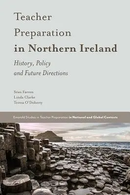 Tanárképzés Észak-Írországban: Történelem, politika és jövőbeli irányok - Teacher Preparation in Northern Ireland: History, Policy and Future Directions