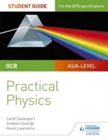 OCR A-level Physics Student Guide: Gyakorlati fizika - OCR A-level Physics Student Guide: Practical Physics