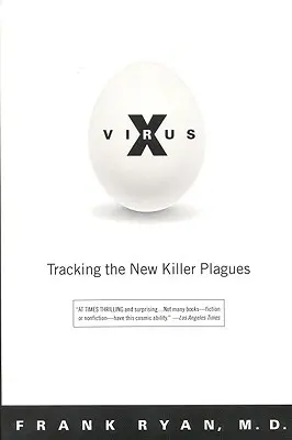 Virus X: Az új gyilkos járványok nyomában - Virus X: Tracking the New Killer Plagues