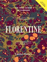 Florentine: Firenze igazi konyhája - Florentine: The True Cuisine of Florence