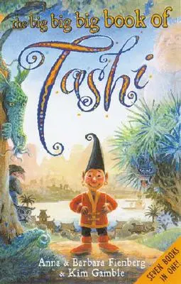 The Big Big Big Big Book of Tashi - The Big Big Big Book of Tashi