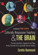 A kulturálisan érzékeny tanítás és az agy: A hiteles elkötelezettség és a szigor előmozdítása a kulturálisan és nyelvileg sokszínű diákok körében - Culturally Responsive Teaching and the Brain: Promoting Authentic Engagement and Rigor Among Culturally and Linguistically Diverse Students