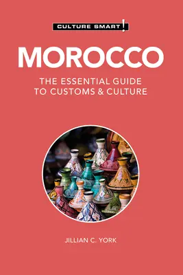 Marokkó - Kultúra okos! Az alapvető útmutató a szokásokhoz és a kultúrához - Morocco - Culture Smart!: The Essential Guide to Customs & Culture