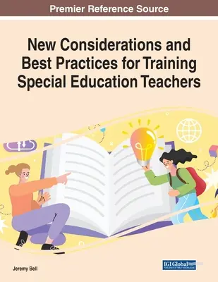 Új megfontolások és legjobb gyakorlatok a gyógypedagógusok képzéséhez - New Considerations and Best Practices for Training Special Education Teachers