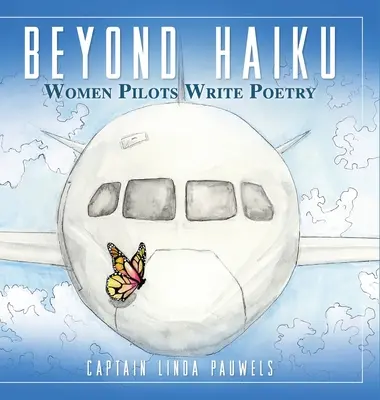 A haikun túl: Női pilóták verseket írnak - Beyond Haiku: Women Pilots Write Poetry