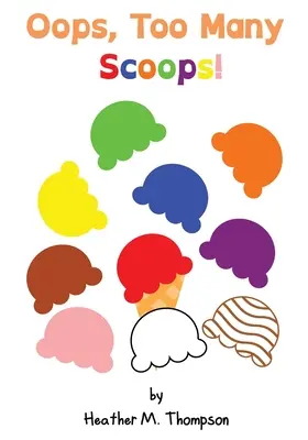 Hoppá, túl sok a gombóc! - Oops, Too Many Scoops!