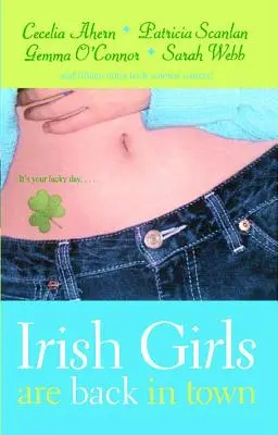 Irish Girls Are Back in Town