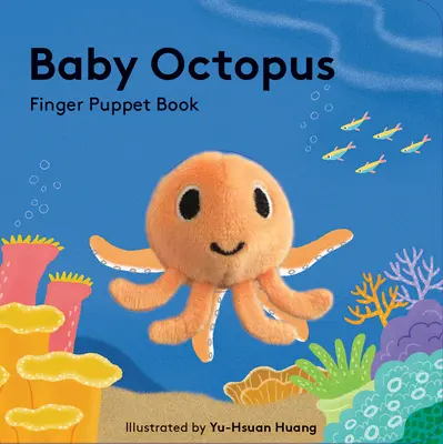 Baby Octopus: Ujjbábkönyv - Baby Octopus: Finger Puppet Book