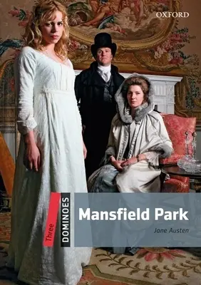 Dominó: Szókincs: 3. szint: 1000 szó Mansfield Park - Dominoes: Level 3: 1,000-Word Vocabulary Mansfield Park