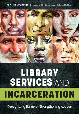 Könyvtári szolgáltatások és a bebörtönzés: Az akadályok felismerése, a hozzáférés erősítése - Library Services and Incarceration: Recognizing Barriers, Strengthening Access