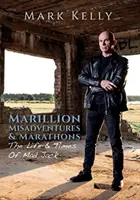 Marillion, Misadventures & Marathons - The Life & Times Of Mad Jack (Marillion, félresikerült kalandok és maratonok - Az őrült Jack élete és kora) - Marillion, Misadventures & Marathons - The Life & Times Of Mad Jack