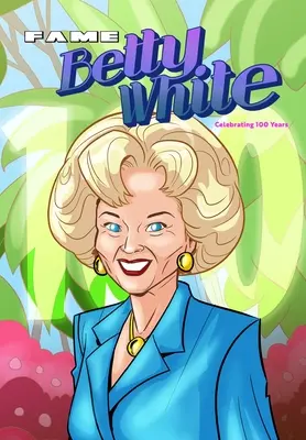 Hírnév: Betty White - 100 év ünneplése - Fame: Betty White - Celebrating 100 Years