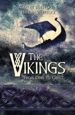 A vikingek: Odintól Krisztusig - The Vikings: From Odin to Christ