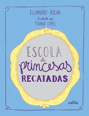 Escola de Princesas Recatadas