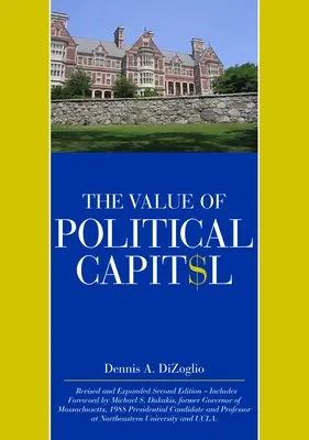 A politikai tőke értéke, második, átdolgozott kiadás - The Value of Political Capital, Second Edition, Revised