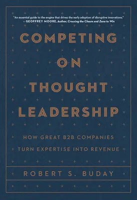 Versenyben a gondolatvezetésért - Competing on Thought Leadership