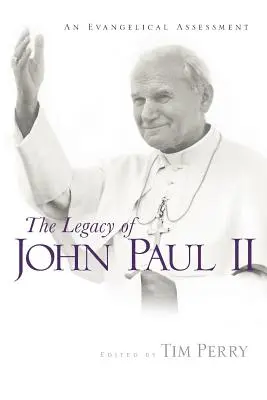 János Pál öröksége: Egy evangélikus értékelés - The Legacy of John Paul II: An Evangelical Assessment