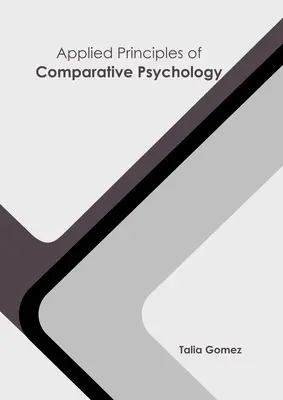 Az összehasonlító pszichológia alkalmazott alapelvei - Applied Principles of Comparative Psychology