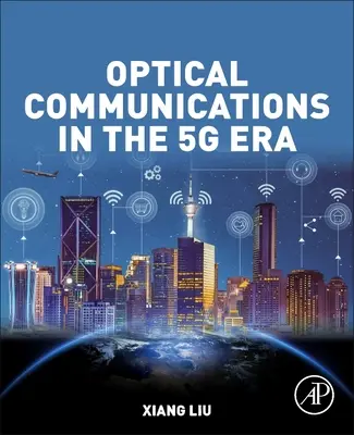 Optikai kommunikáció az 5g-korszakban - Optical Communications in the 5g Era