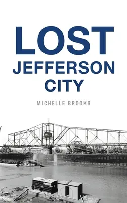 Elveszett Jefferson City - Lost Jefferson City