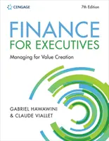 Pénzügyek vezetők számára Az értékteremtés irányítása (Viallet Claude (INSEAD)) - Finance for Executives Managing for Value Creation (Viallet Claude (INSEAD))