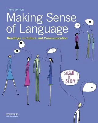 Making Sense of Language: Readings in Culture and Communication