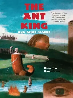 A hangyakirály: And Other Stories - The Ant King: And Other Stories