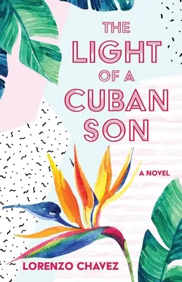 Egy kubai fiú fénye - The Light of a Cuban Son