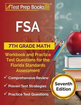 FSA 7th Grade Math Workbook and Practice Test Questions for the Florida Standards Assessment [hetedik kiadás] - FSA 7th Grade Math Workbook and Practice Test Questions for the Florida Standards Assessment [Seventh Edition]