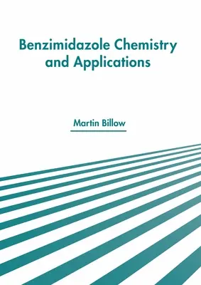 Benzimidazol kémia és alkalmazások - Benzimidazole Chemistry and Applications