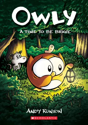 A Time to Be Brave: A Graphic Novel (Owly #4): Volume 4