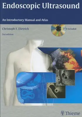 Endoszkópos ultrahang: Bevezető kézikönyv és atlasz - Endoscopic Ultrasound: An Introductory Manual and Atlas