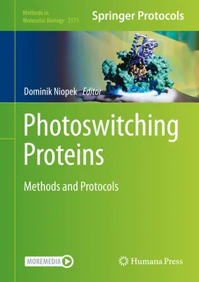 Fénykapcsoló fehérjék: Módszerek és protokollok - Photoswitching Proteins: Methods and Protocols